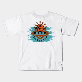 Rise to the top Kids T-Shirt